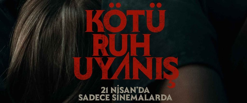 “Evil Dead Rise” hits theaters on April 21! Türkiye (2)