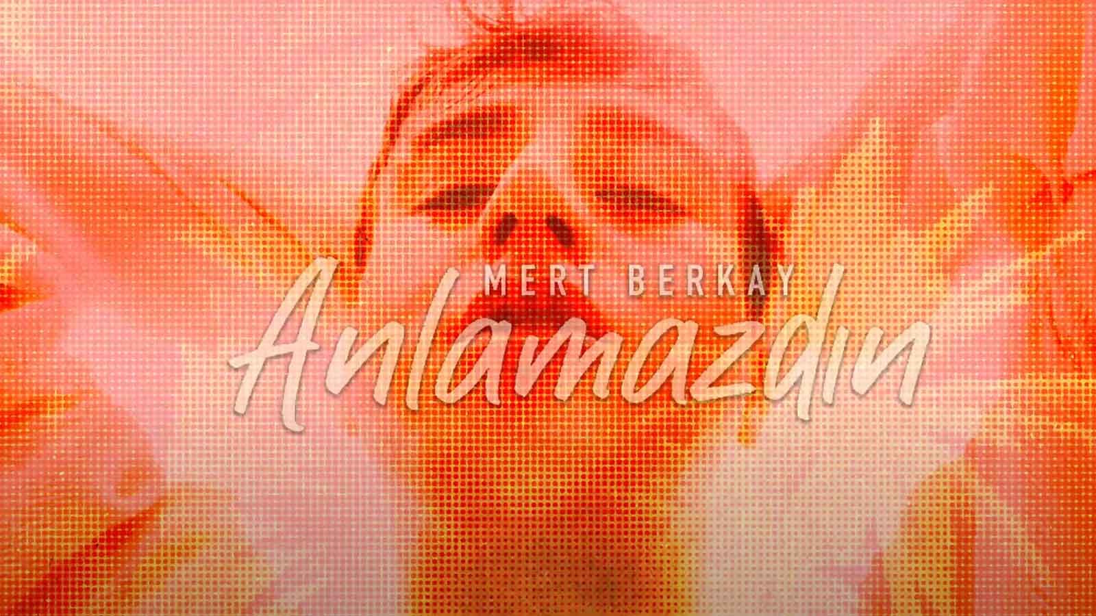 Mert Berkay Brings A Fresh Breath To Turkish R&b Pop With Anlamazdın