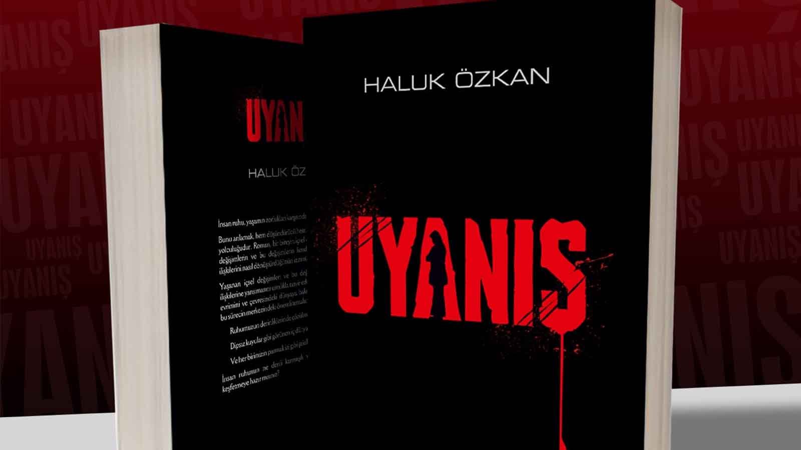 Haluk Özkan’s First Novel A Story In The Shadow Of The 1980s With Uyanış